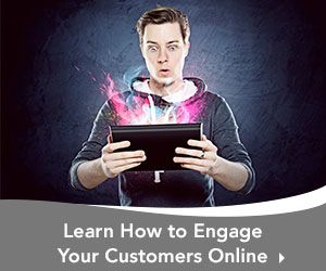 Learn How to Engage Your Customers Online