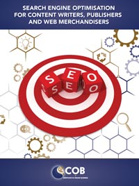 Search Engine Optimisation for Web Content Writers, Publishers and Merchandisers
